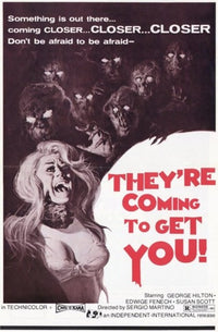 They're Coming to Get You Movie Poster showcasing classic horror film art.