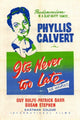 It's Never Too Late Movie Poster Print displaying vibrant imagery.