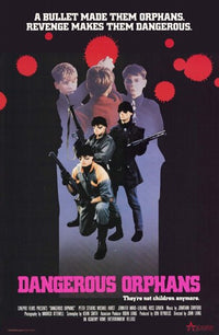 Dangerous Orphans Movie Poster Print showcasing vibrant film imagery.