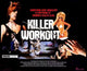 Killer Workout Movie Poster Art Print featuring vibrant colors and dynamic design.
