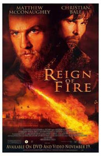 Reign of Fire Movie Poster featuring dramatic dragon artwork