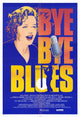 Bye Bye Blues Movie Poster Print showcasing classic cinema art.