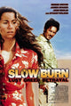 Slow Burn Movie Poster Print showcasing suspenseful cinematic art.