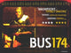 Bus 174 Movie Poster Print - 11x17