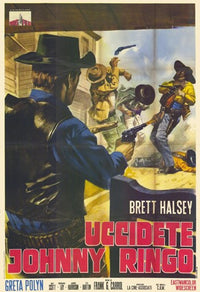 Kill Johnny Ringo Movie Poster Print featuring dynamic imagery.