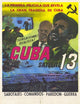 Cuba Satelite 13 Movie Poster Print featuring vibrant colors and striking imagery.