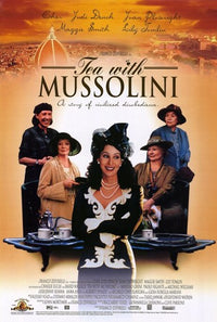 Tea with Mussolini movie poster print featuring classic cinematic imagery.