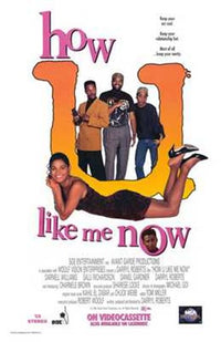 How U Like Me Now Movie Poster Print showcasing vibrant imagery.