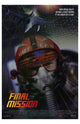 Final Mission Movie Poster Print showcasing action and adventure.