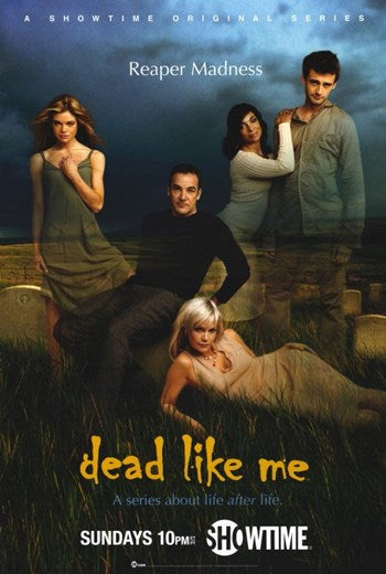 Dead Like Me Movie Poster featuring elements from the cult classic series.