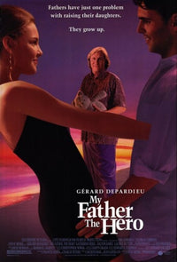 My Father the Hero movie poster showcasing classic film art.