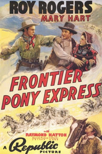 Frontier Pony Express Movie Poster Print showcasing Wild West adventure.