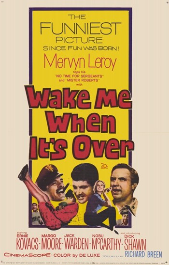 Wake Me When It's Over Movie Poster Print showcasing vintage film art.