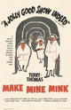 Make Mine Mink Movie Poster Print showcasing classic cinema artwork.