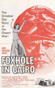 Foxhole in Cairo Movie Poster Print showcasing dramatic imagery.
