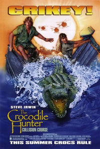 The Crocodile Hunter: Collision Course Movie Poster featuring Steve Irwin