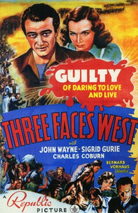 Three Faces West Movie Poster showcasing classic cinema art.