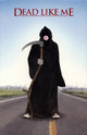 Dead Like Me Movie Poster Print showcasing dark comedy themes.