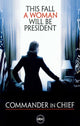 Commander in Chief Movie Poster Print featuring dramatic artwork.