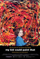 My Kid Could Paint That Movie Poster Print - Artistic Film Decor