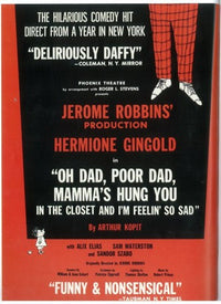 Oh Dad Poor Dad Mamma's Hung You In The Closet Movie Poster