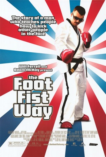 The Foot Fist Way movie poster print featuring comedic artwork.