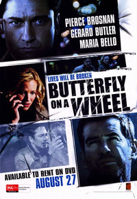 Butterfly on a Wheel Movie Poster Print featuring dramatic imagery.