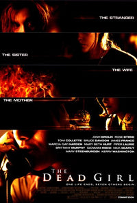 The Dead Girl Movie Poster showcasing captivating film artwork.