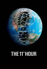 The 11th Hour Movie Poster featuring environmental themes.
