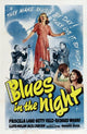 Blues in the Night Movie Poster Print showcasing classic film art.