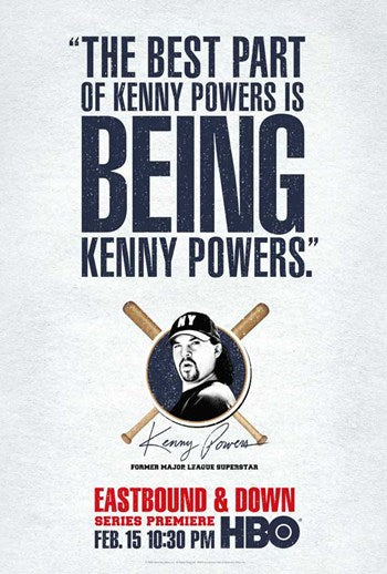 Eastbound & Down TV movie poster featuring Kenny Powers.