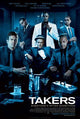 Takers Movie Poster - Style A featuring dynamic design and vibrant visuals.