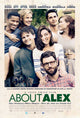 About Alex Movie Poster Print featuring emotional themes of friendship