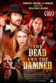 The Dead and the Damned Movie Poster Print featuring a haunting design.