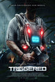 Triggered Movie Poster Print showcasing vibrant artwork.