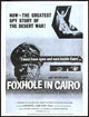 Foxhole in Cairo Movie Poster Print showcasing classic cinema artwork.