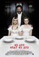We Are What We Are movie poster print featuring haunting artwork.