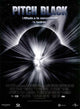 Pitch Black Movie Poster Print featuring dark and suspenseful artwork.