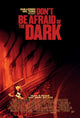 Don't Be Afraid of the Dark Movie Poster Print showcasing dark and suspenseful artwork.