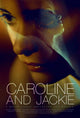 Caroline and Jackie Movie Poster Print showcasing film art.
