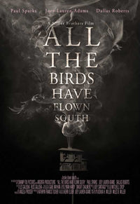 All the Birds Have Flown South Movie Poster Print showcasing cinematic art.