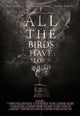 All the Birds Have Flown South Movie Poster Print showcasing cinematic art.