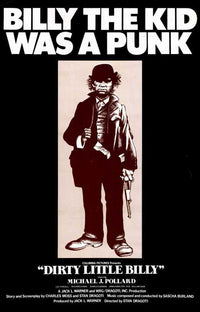 Dirty Little Billy Movie Poster Print showcasing iconic film imagery.