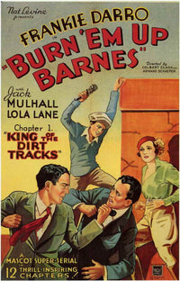 Burn 'em Up Barnes Movie Poster Print featuring dynamic vintage film imagery.