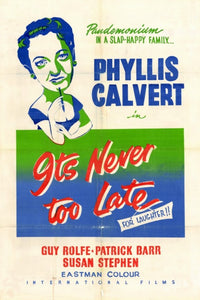 It's Never Too Late Movie Poster Print