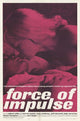 Force of Impulse Movie Poster Print showcasing vibrant visuals.