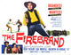 The Firebrand Movie Poster Print showcasing vibrant cinematic artwork.