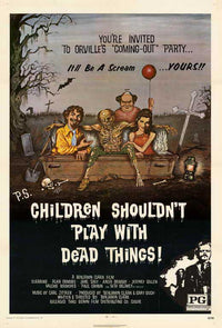 Children Shouldn't Play With Dead Things Movie Poster Print