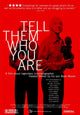 Tell Them Who You Are Movie Poster Print showcasing cinematic art.