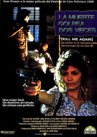 Kill Me Again Movie Poster Print showcasing thrilling cinematic art.